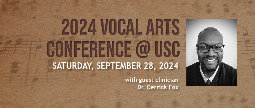 2024 Vocal Arts Conference @ USC, Sat., Sept. 28, 2024